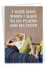 1 Funny Blank All Occasions Greeting Card - Go Places Do Stuff -Envelope,US-Made