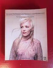 The Adobe Photoshop Lightroom CC / Lightroom 6 Book : The Complete Guide for...