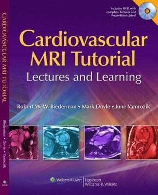 The Cardiovascular MRI Tutorial: Lectures and Learning