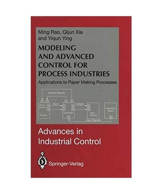 Modeling and Advanced Control for Process Industries: Applications to Paper Maki
