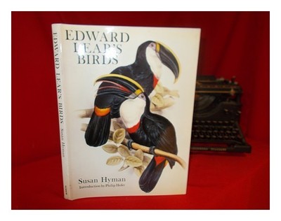 HYMAN, SUSAN. LEAR, EDWARD Edward Lears Vögel 1980 Erstausgabe Hardcover