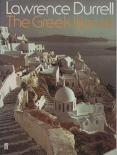 Lawrence Durrell - The Greek Islands