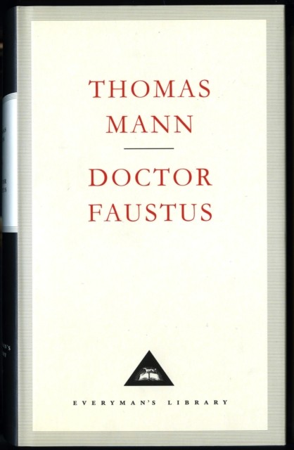 Doctor Faustus by Thomas Mann (Hardback Book)