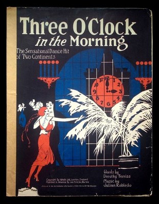 Sheet Music : THREE O'CLOCK IN THE MORNING by Terriss and Robledo :  1922
