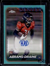 2024 Topps Chrome Kris Abrams-Draine Rookie Auto RC Aqua Refractor #/199 Broncos