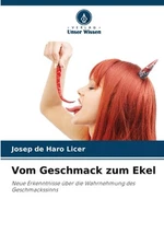Vom Geschmack zum Ekel by Josep de Haro Licer Paperback Book