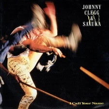 Johnny Clegg  Savuk - I Call Your Name - Used Vinyl Record 12 - 69 - Y5826z