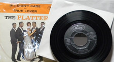 THE PLATTERS IF I DIDN'T CARE TRUE LOVER 45 RPM RECORD PS 045