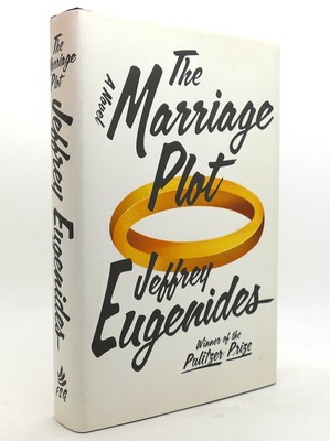 Jeffrey Eugenides THE MARRIAGE PLOT A Novel 1st Edition 1st Printing