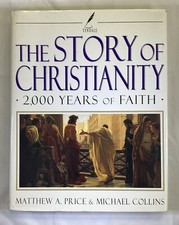 THE STORY OF CHRISTIANITY By Michael Collins & Matthew Arlen Price  Hardcover