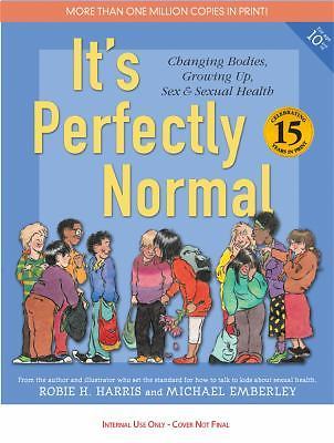 It's Perfectly Normal: Changing Bodies, Growing Up, Sex, and Sexual - EXCELLENT 