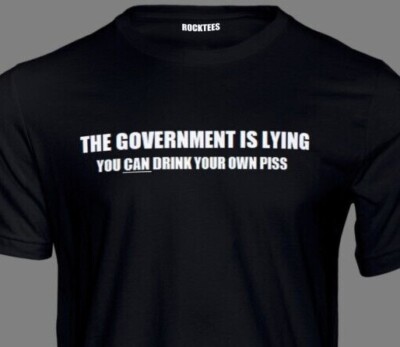 humorous-the-government-is-lying-black-t-shirt-you-can-drink-your-own