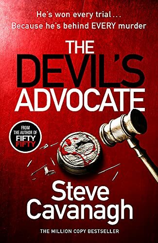 The Devil's Advocate: The follow up to THIRTEEN and FIFTY FIFTY (Eddie Flynn .