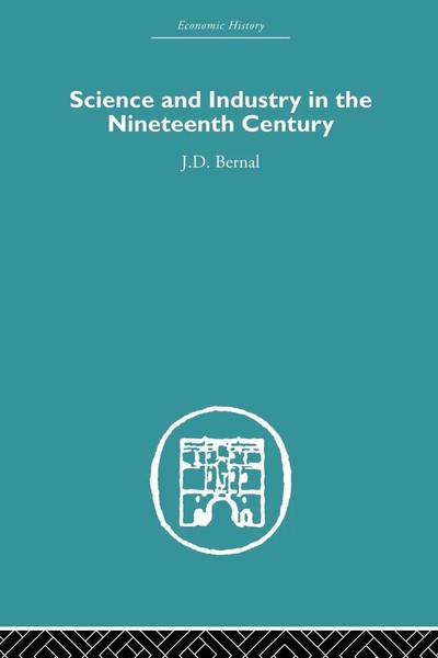 Science And Industry In The Nineteenth Century J. D. Bernal Taschenbuch Englisch-image
