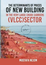 The Determinants of Prices of Newbuilding in the Very Large Crude Carriers (VLCC