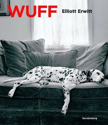 Wuff!: Mit einem Vorwort von Elliott Erwitt und einem Nachwort Buch Gerstenberg