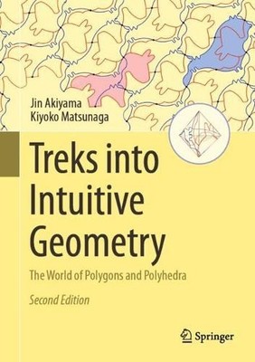 Treks into Intuitive Geometry - 9789819986071