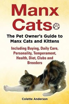 Colette Anderso Manx Cats, The Pet Owner's Guide to Manx Cats and  (Taschenbuch)