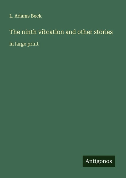 L. Adams Beck | The Ninth Vibration And Other Stories | Taschenbuch | Englisch-image