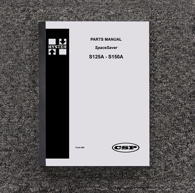 Hyster S125A S150A SpaceSaver Forklift Lift Truck Parts Catalog Manual Book