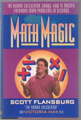 Math Magic: The Human Calculator Shows How to Master Everyday Math Problems ...