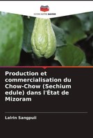 Lalrin Sangpuii | Production Et Commercialisation Du Chow-Chow (Sechium...