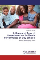Influence Of Type Of Parenthood On Academic Performance Of Day Schools Betty C.