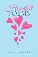 Heartfelt Poems Ruby Powell Taschenbuch Kartoniert / Broschiert Englisch 2018