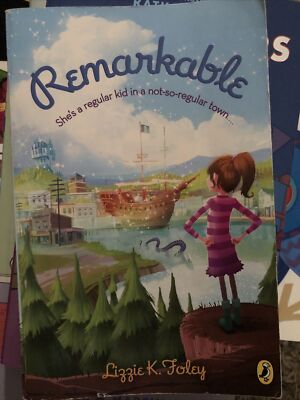 Remarkable by Lizzie K. Foley (2013, Trade Paperback)