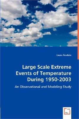 Large Scale Extreme Events of Temperature During 1950-2003 (Paperback or Softbac