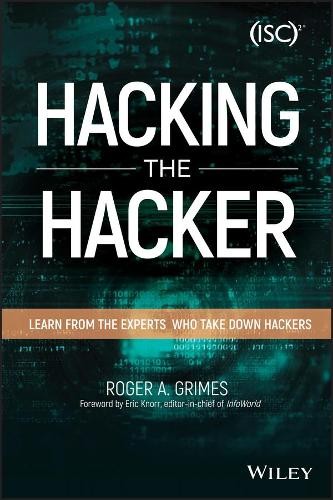 Hacking the Hacker by Roger A. Grimes - 9781119396215