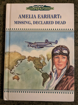Amelia Earhart : Missing, Declared Dead by Anita Larsen hardcover book 1992 1st
