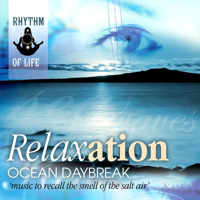 Relaxation ~ Ocean Daybreak NEW CD ~ Recall The Smell Of Salt Air & The Seaside