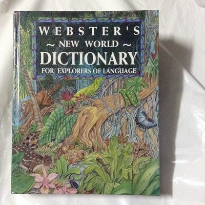 Websters New World Dictionary for Explorers of Language
