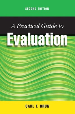 Carl Brun | Practical Guide to Evaluation, Second Edition | Taschenbuch (2013)