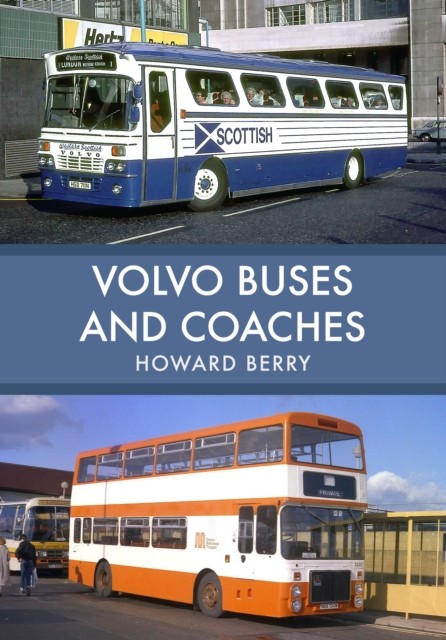 Volvo Buses and Coaches by Howard Berry (Paperback Book)