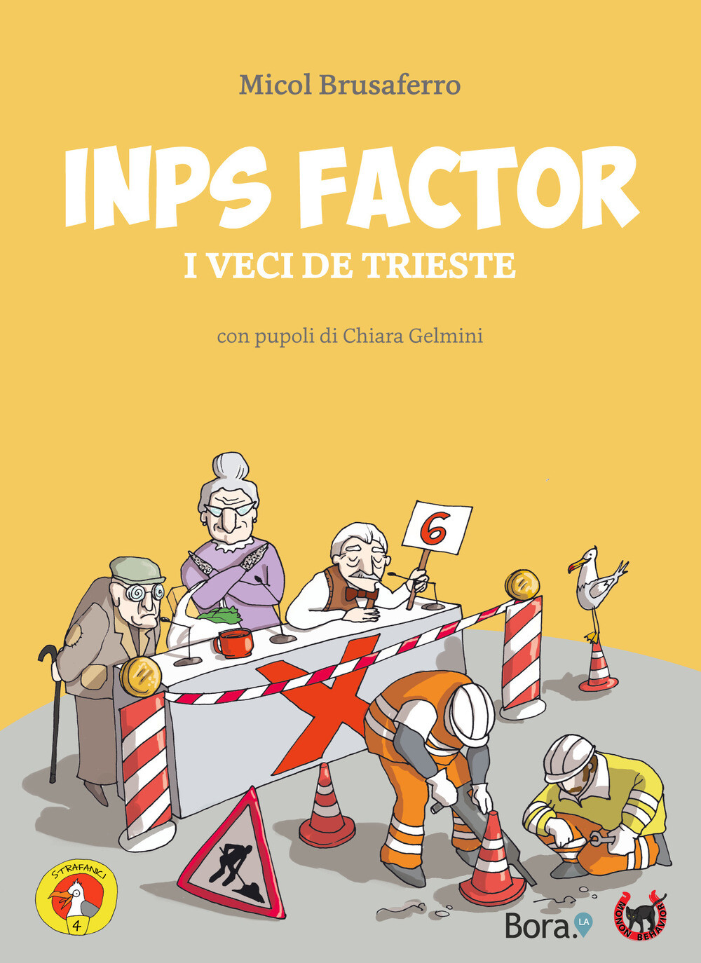 Libri Micol Brusaferro - Inps Factor. I Veci De Trieste