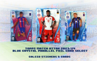 Topps Match Attax 2023/24 2024 Blue Crystal Parallel Foil Karten auswählen #118-387