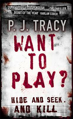 WANT TO PLAY by P J TRACY PAPERBACK