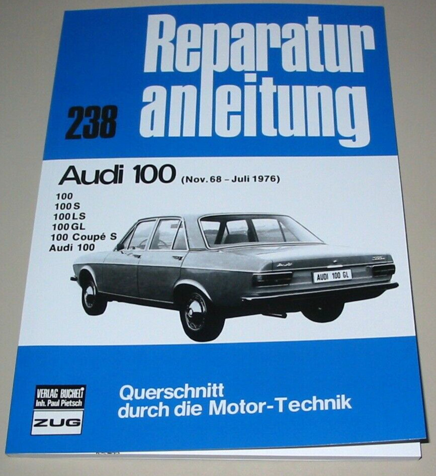 Thumbnail - Reparaturanleitung Audi 100 C1 S Ls Gl Coupe S November 1968 - 07/1976