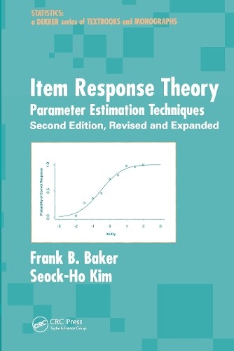 Item Response Theory by Frank B. Baker, Seock-Ho Kim - 9781032477923