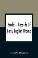 Mark C. Pilkinton | Bristol - Records Of Early English Drama | Taschenbuch