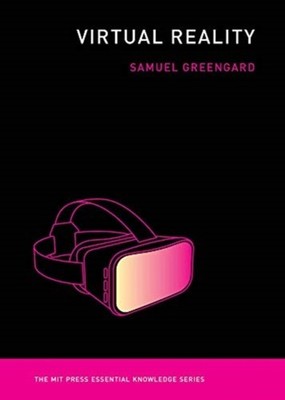 Virtual Reality The MIT Press Essential Knowledge  by Samuel Greengard PAPERBACK