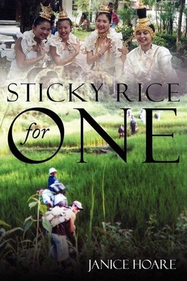 Sticky Rice For One. Hoare, Janice: