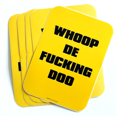 5 x Whoop De F*cking Doo Neuheit Vinyl Aufkleber 96 mm x 68 mm