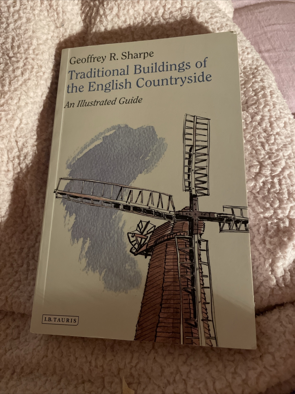 Traditional Buildings of the English Countryside: An Illustrated Guide by...