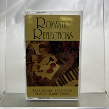 Romantic Reflections - Jazz Combo Featuring Pianist Garry Jones Cassette