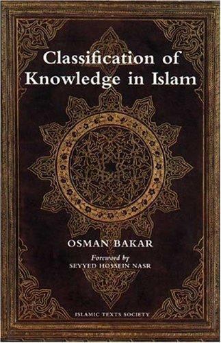Classification of Knowledge in Islam : A Study in Islamic Philosophies of ...