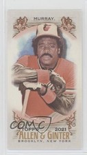 2021 Topps Allen & Ginter's Mini Eddie Murray #4 HOF 7ba