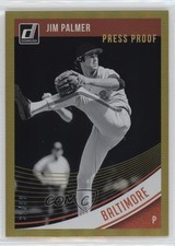 2018 Donruss Variations Press Proof Gold 31/99 Jim Palmer (Black & White) 19nq